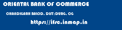 ORIENTAL BANK OF COMMERCE  CHANDIGARH BALOD, DIST:DURG, CG    ifsc code